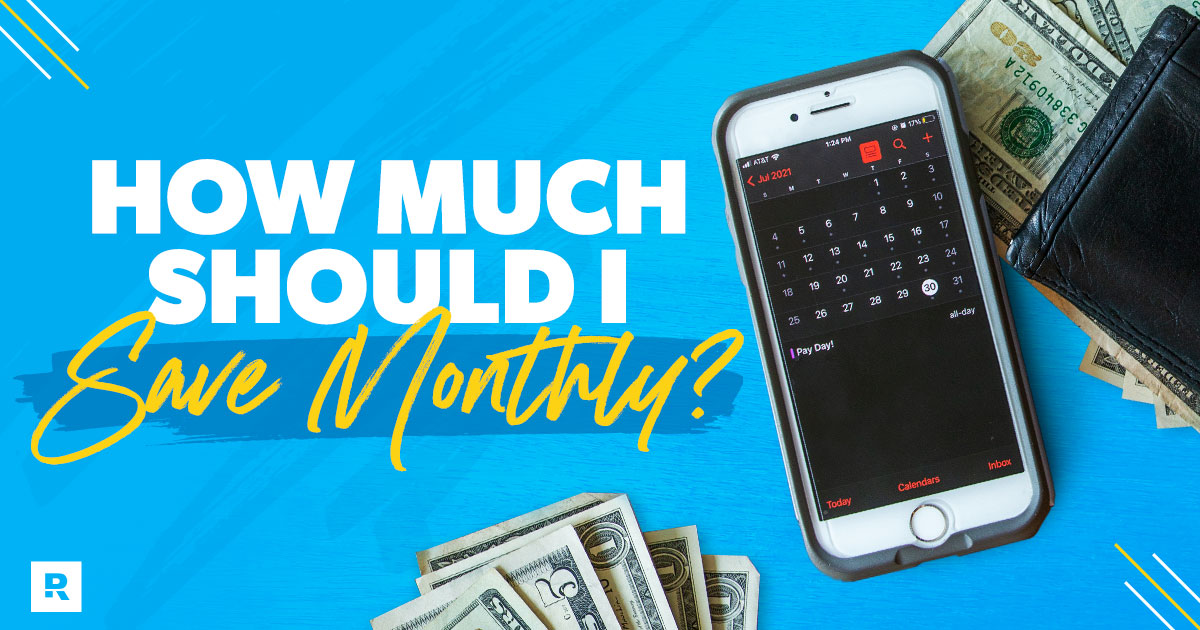 How much should I save monthly? 