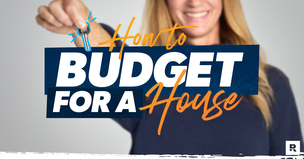 Budget for a House