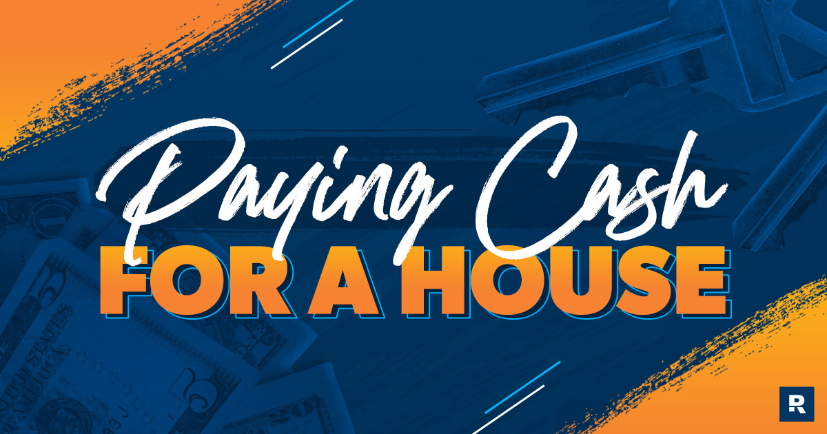 Paying cash for a house