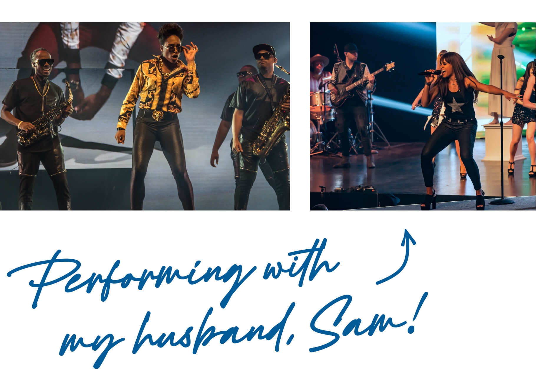 "Performing with my husband, Sam!"