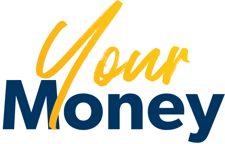 Your Money